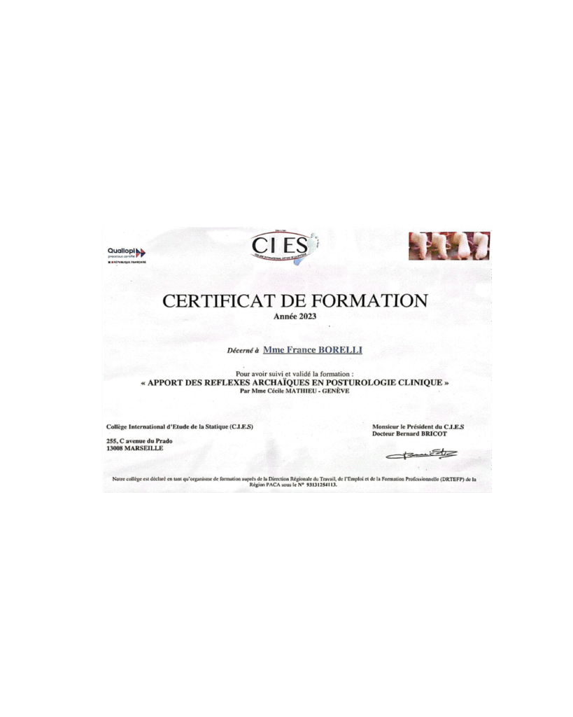2023 – Certificat de Formation « Apport des Réflexes Archaïques en Posturologie Clinique » (CIES) France borelli